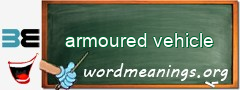 WordMeaning blackboard for armoured vehicle